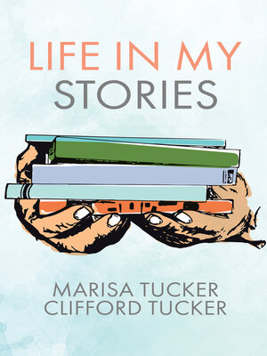 cover image of Life In My Stories